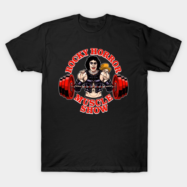 Rocky Horror Muscle Show T-Shirt by boltfromtheblue